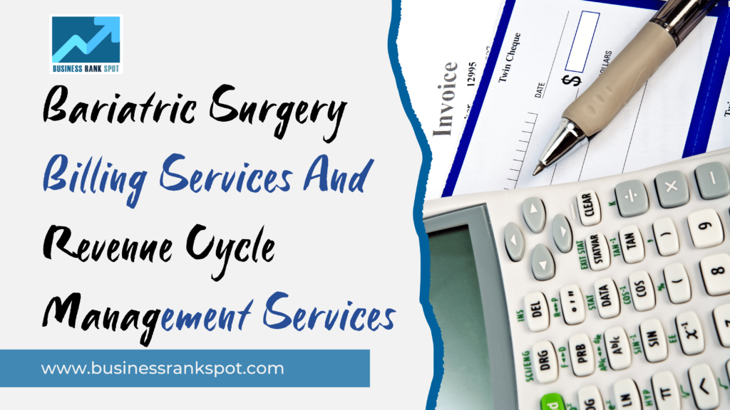 Bariatric Surgery Billing Services And Revenue Cycle Management Services